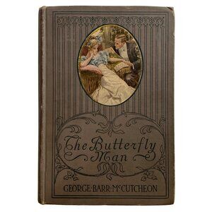 The Butterfly Man Hardcover George Barr McCutcheon Antique Book First Edition